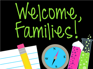 Welcome Families! 